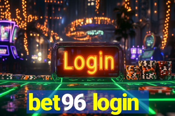 bet96 login